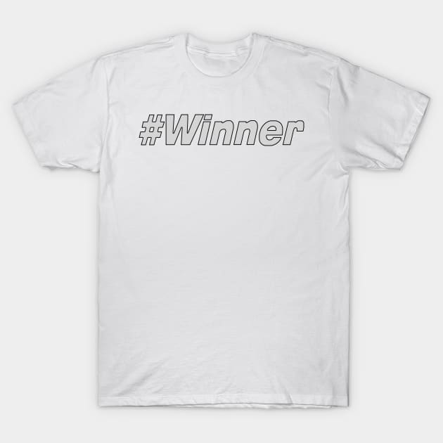 Hashtag Winner T-Shirt by artbydesign